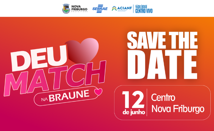 Deu Match na Braune anima o centro de Nova Friburgo no Dia dos Namorados